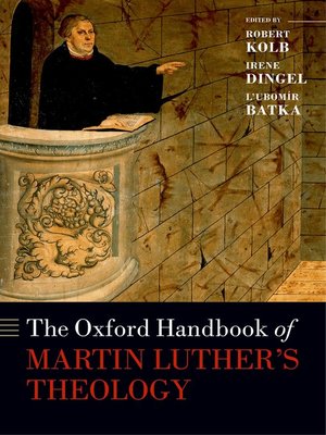 cover image of The Oxford Handbook of Martin Luther's Theology